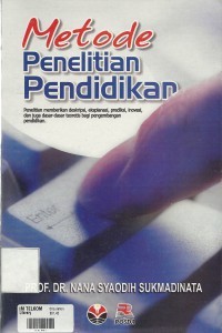 Metode Penelitian Pendidikan / Nana Syaodih Sukmadinata