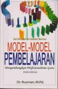 MODEL MODEL PEMBELAJARAN : Mengembangkan Profesionalisme Guru