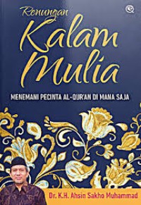 Renungan Kalam Mulia: Menemani Pecinta Al-Qur'an dimana saja