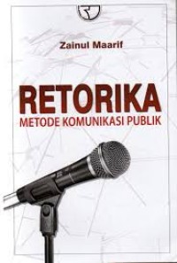 RETORIKA : METODE KOMUNIKASI PUBLIK