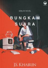 Sebuah Novel: BUNGKAM SUARA