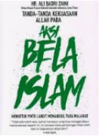 Tanda-Tanda Kekuasaan Allah pada Aksi Bela Islam