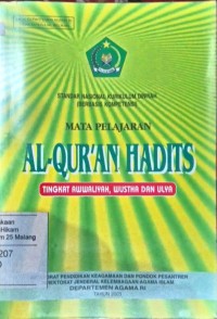 Mata pelajaran al-qur'an hadist tingkat awwaliyah, wustha dan ulya: standar nasional kuriklum diniyah (berbasis kompetensi)