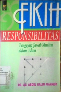 Fikih responsibilitas tanggung jawab muslim dalam Islam