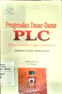 Pengenalan Dasar-dasar PLC ( Programable Logic Controller)