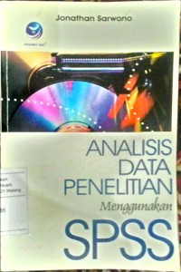 Analisis data penelitian menggunakan SPSS