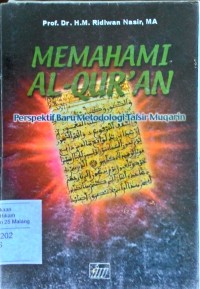 Memahami alqur'an:  perspektif baru metodologi tafsir muqorin