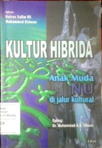 Kultur hibrida : anak muda NU di jalur kultural