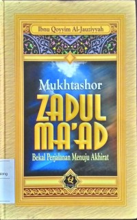 Mukhtashor zadul maad : Bekal Perjalanan menuju Akhirat