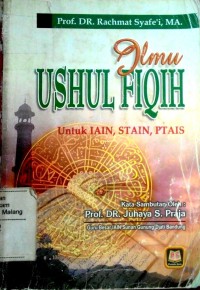 Ilmu Ushul Fiqih: Untuk IAIN, STAIN, PTAIS