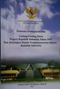 Paduan Pemasyarakatan UUD NRI Tahun 1945 dan Ketetapan MPR RI