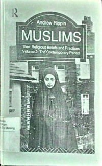 Muslim Their Religious beliefs and practices volume 2: The contemporary period