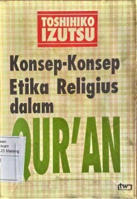 Konsep-konsep etika religius dalam Qur'an